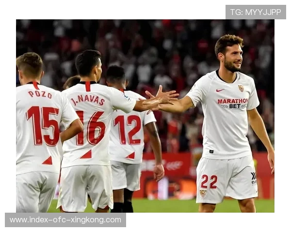 西甲塞维利亚靠流畅传球层层推进,场面持续活跃