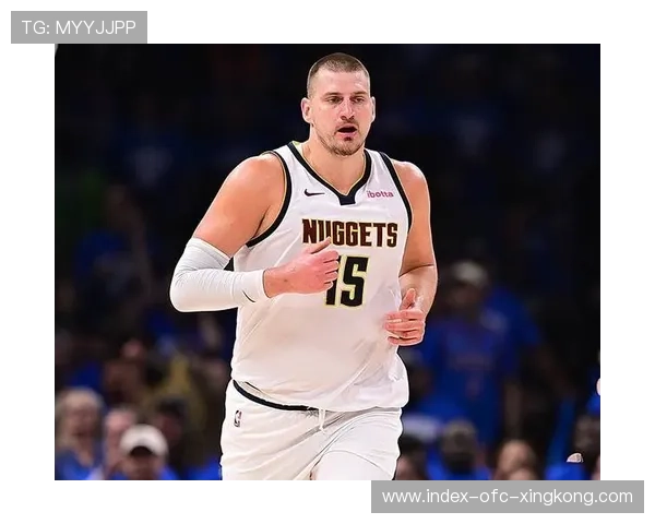 掘金状态稳定，约基奇持续统治内线，掘金球员约基奇个人资料